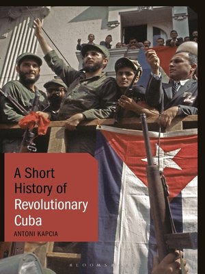 cover image of A Short History of Revolutionary Cuba
